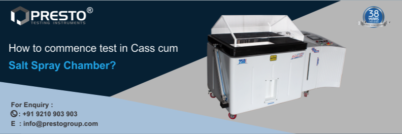 How to Commence Test in Cass cum Salt Spray Chamber?